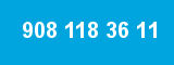 908 118 36 11